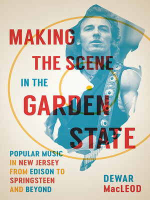 cover image of Making the Scene in the Garden State